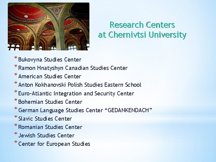 Research Centers at Chernivtsi University * Bukovyna Studies Center * Ramon Hnatyshyn Canadian Studies