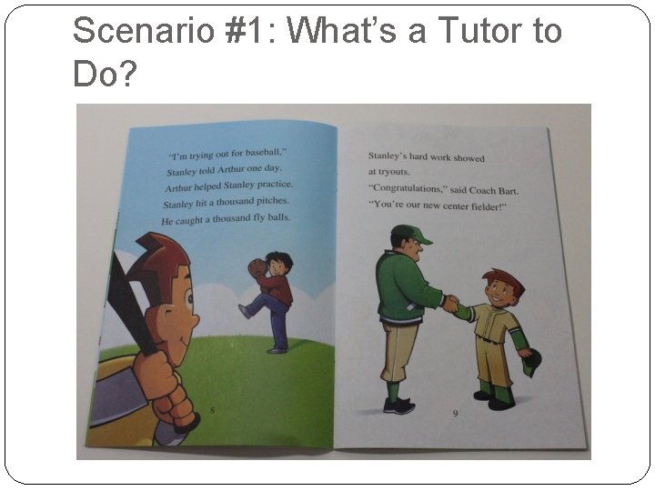 Scenario #1: What’s a Tutor to Do? 