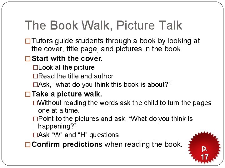 The Book Walk, Picture Talk � Tutors guide students through a book by looking