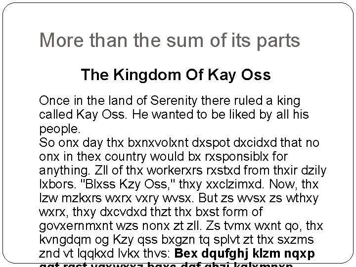 More than the sum of its parts The Kingdom Of Kay Oss Once in