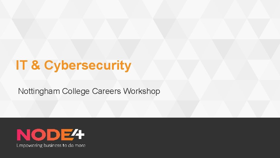 IT & Cybersecurity Nottingham College Careers Workshop 