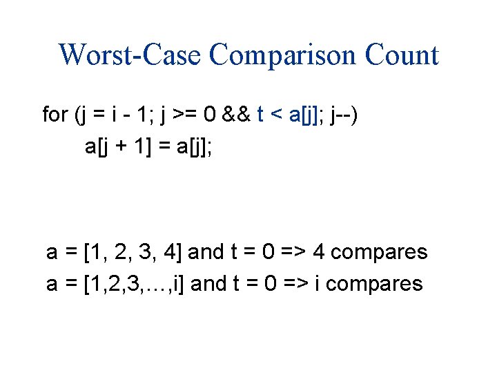 Worst-Case Comparison Count for (j = i - 1; j >= 0 && t
