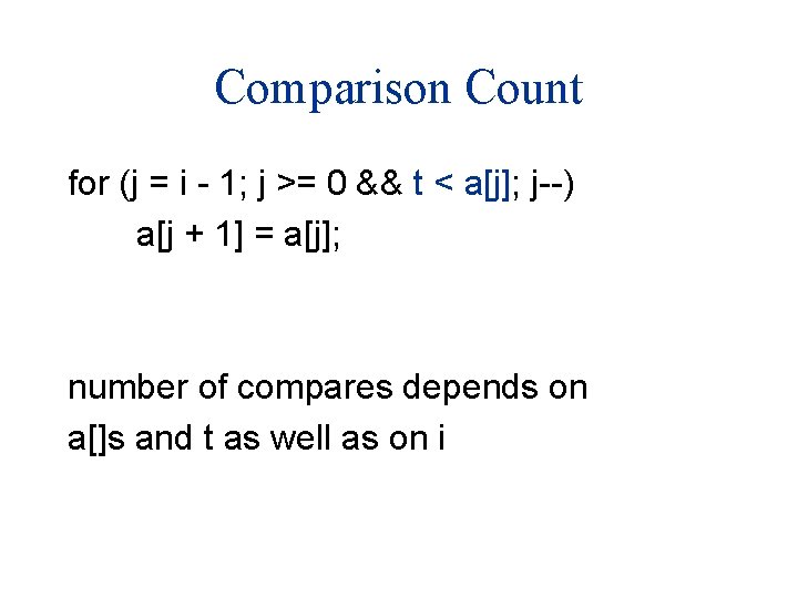 Comparison Count for (j = i - 1; j >= 0 && t <