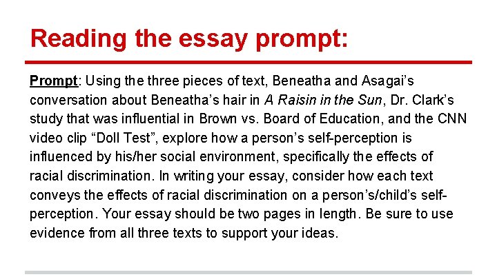 Reading the essay prompt: Prompt: Using the three pieces of text, Beneatha and Asagai’s