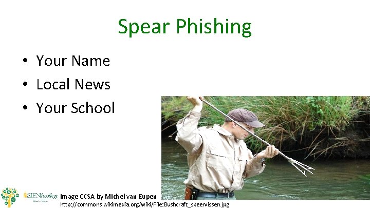 Spear Phishing • Your Name • Local News • Your School Image CCSA by Spear Phishing • Your Name • Local News • Your School Image CCSA by