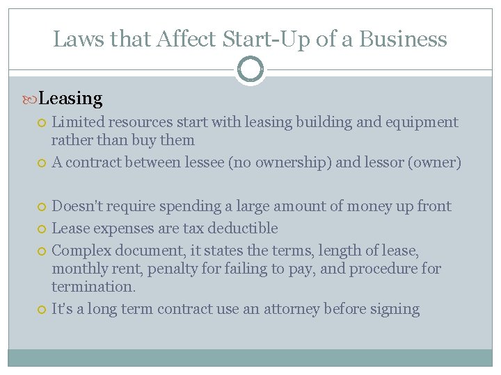 Laws that Affect Start-Up of a Business Leasing Limited resources start with leasing building