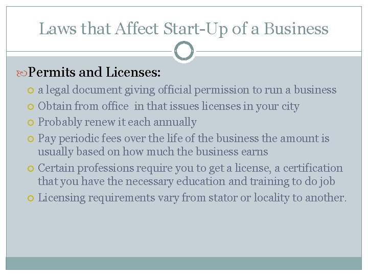 Laws that Affect Start-Up of a Business Permits and Licenses: a legal document giving