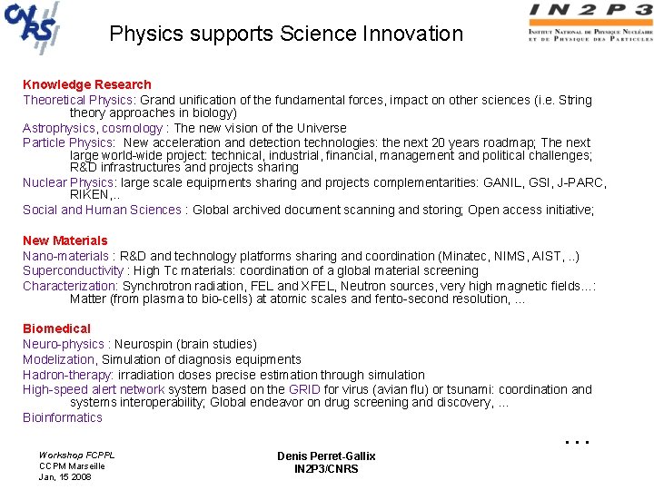 Physics supports Science Innovation Knowledge Research Theoretical Physics: Grand unification of the fundamental forces,