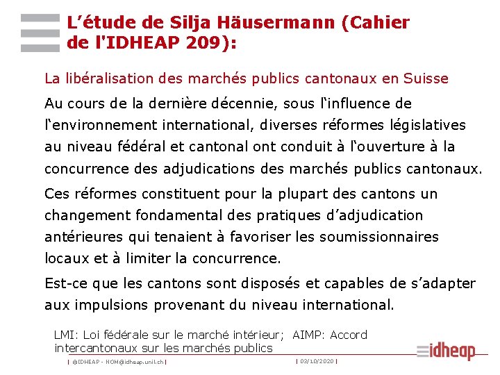 L’étude de Silja Häusermann (Cahier de l'IDHEAP 209): La libéralisation des marchés publics cantonaux