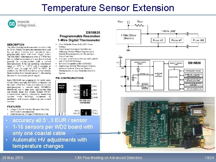 Temperature Sensor Extension • accuracy ± 0. 5∘, 3 EUR / sensor • 1
