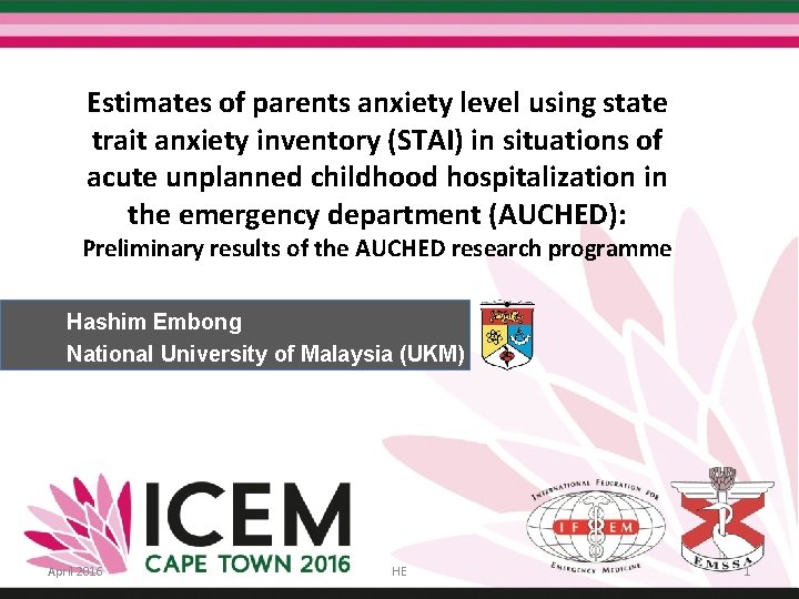 Estimates of parents anxiety level using state trait anxiety inventory (STAI) in situations of