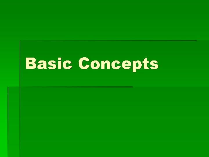 Basic Concepts 