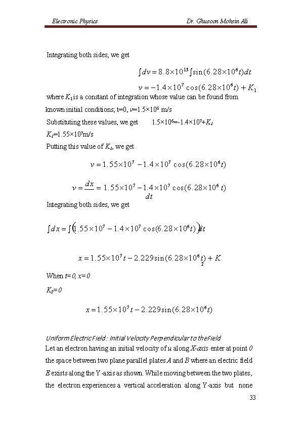 Electronic Physics Dr. Ghusoon Mohsin Ali Integrating both sides, we get dv 8. 8