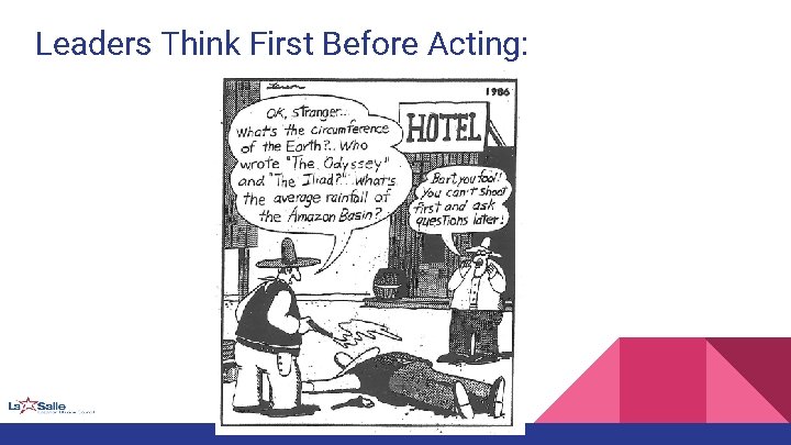 Leaders Think First Before Acting: 