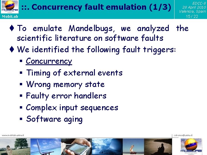 : : . Concurrency fault emulation (1/3) Mobi. Lab EDCC-8 28 April 2010 Valencia,