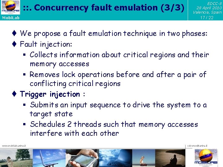 : : . Concurrency fault emulation (3/3) Mobi. Lab EDCC-8 28 April 2010 Valencia,