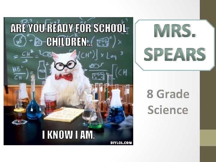 MRS. SPEARS 8 Grade Science 