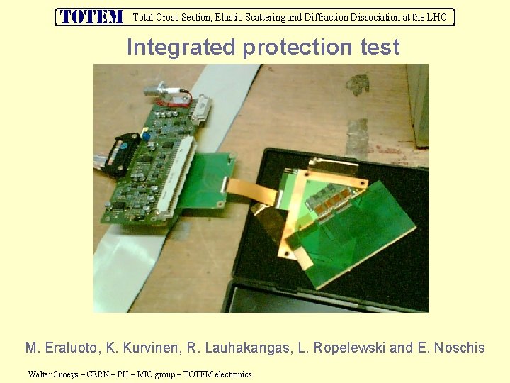 Total Cross Section, Elastic Scattering and Diffraction Dissociation at the LHC Integrated protection test