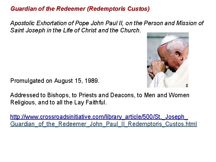 Guardian of the Redeemer (Redemptoris Custos) Apostolic Exhortation of Pope John Paul II, on