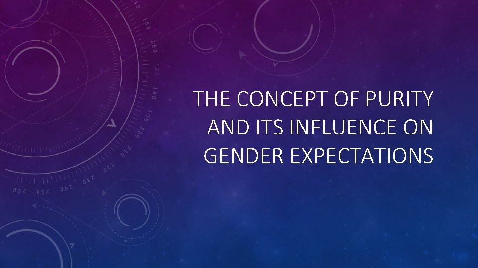 THE CONCEPT OF PURITY AND ITS INFLUENCE ON GENDER EXPECTATIONS 