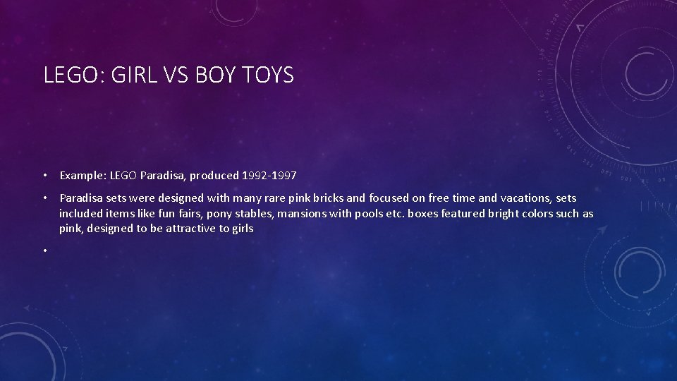 LEGO: GIRL VS BOY TOYS • Example: LEGO Paradisa, produced 1992 -1997 • Paradisa