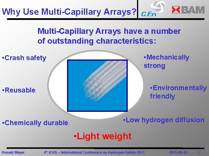 Why Use Multi-Capillary Arrays? Multi-Capillary Arrays have a number of outstanding characteristics: characteristics •