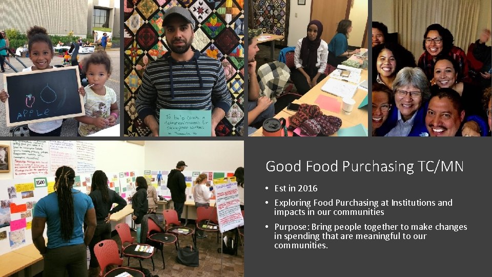 Good Food Purchasing TC/MN • Est in 2016 • Exploring Food Purchasing at Institutions Good Food Purchasing TC/MN • Est in 2016 • Exploring Food Purchasing at Institutions