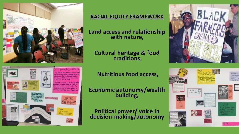 RACIAL EQUITY FRAMEWORK Land access and relationship with nature, Cultural heritage & food traditions, RACIAL EQUITY FRAMEWORK Land access and relationship with nature, Cultural heritage & food traditions,