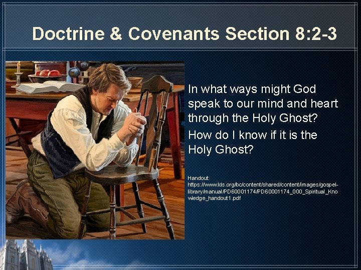 Doctrine & Covenants Section 8: 2 -3 In what ways might God speak to Doctrine & Covenants Section 8: 2 -3 In what ways might God speak to
