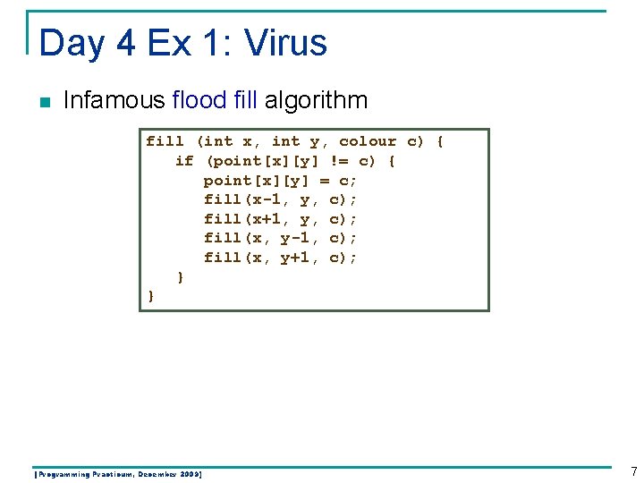 Day 4 Ex 1: Virus n Infamous flood fill algorithm fill (int x, int Day 4 Ex 1: Virus n Infamous flood fill algorithm fill (int x, int