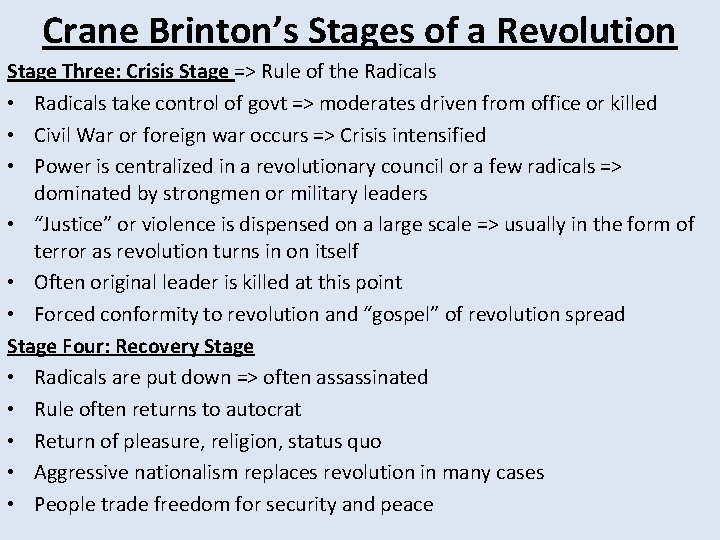 Crane Brinton’s Stages of a Revolution Stage Three: Crisis Stage => Rule of the