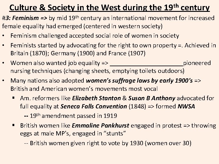 Culture & Society in the West during the 19 th century #3: Feminism =>