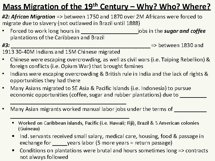 Mass Migration of the 19 th Century – Why? Who? Where? #2: African Migration