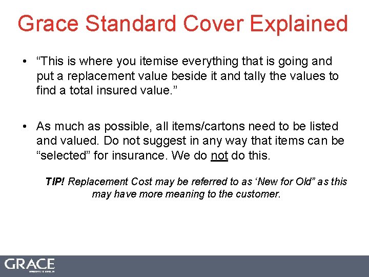 Grace Standard Cover Explained • “This is where you itemise everything that is going