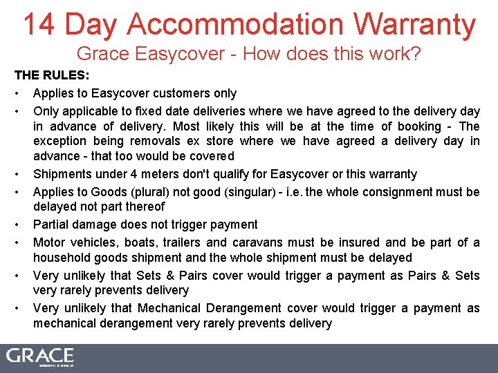 14 Day Accommodation Warranty Grace Easycover - How does this work? THE RULES: •