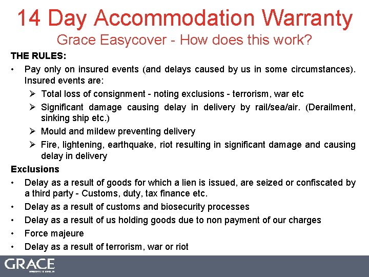 14 Day Accommodation Warranty Grace Easycover - How does this work? THE RULES: •