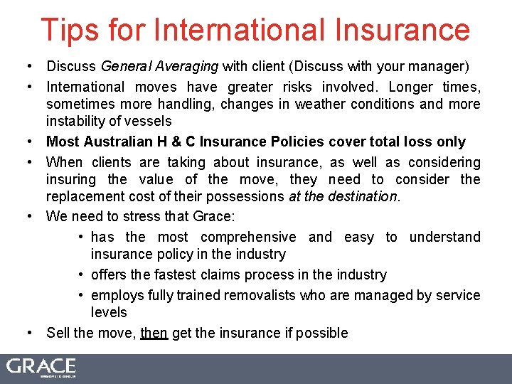 Tips for International Insurance • Discuss General Averaging with client (Discuss with your manager)