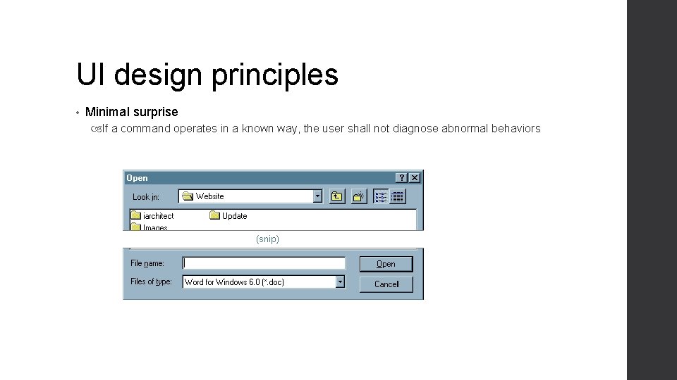 UI design principles • Minimal surprise If a command operates in a known way, UI design principles • Minimal surprise If a command operates in a known way,