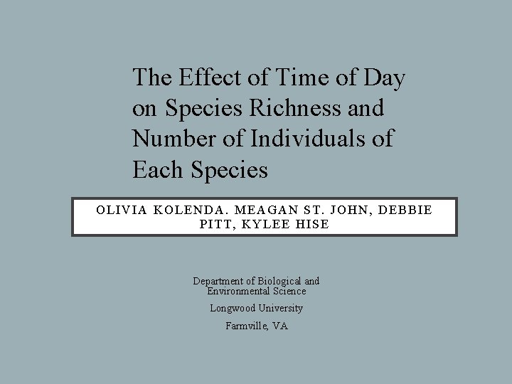 The Effect of Time of Day on Species Richness and Number of Individuals of