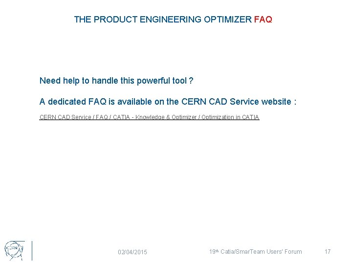 THE PRODUCT ENGINEERING OPTIMIZER FAQ Need help to handle this powerful tool ? A