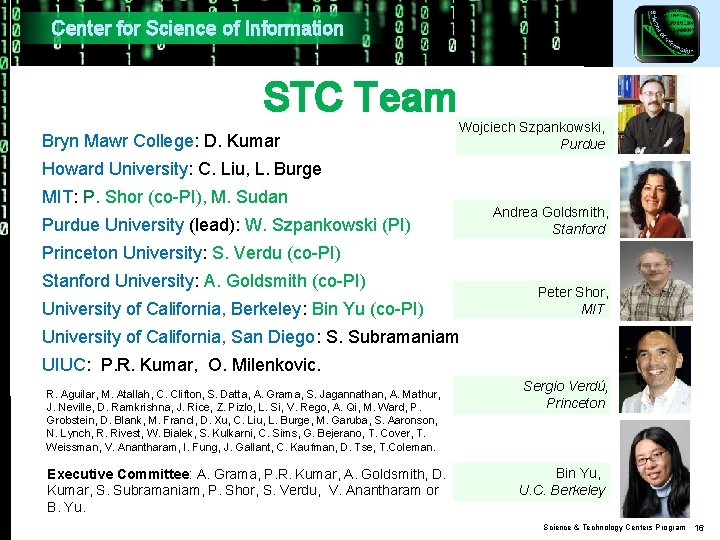 Center for Science of Information STC Team Bryn Mawr College: D. Kumar Wojciech Szpankowski, Center for Science of Information STC Team Bryn Mawr College: D. Kumar Wojciech Szpankowski,