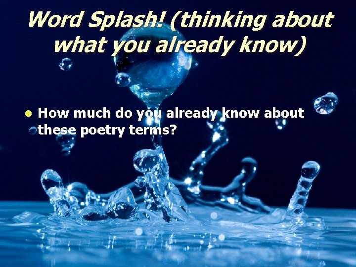 Word Splash! (thinking about what you already know) l How much do you already