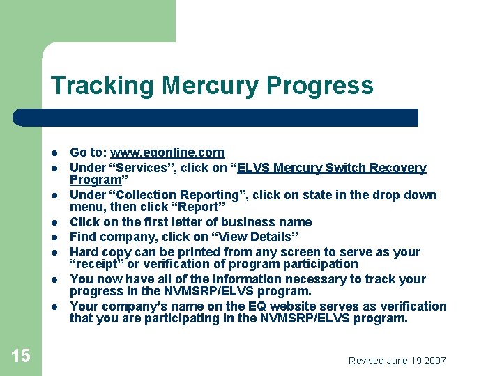 Tracking Mercury Progress l l l l 15 Go to: www. eqonline. com Under