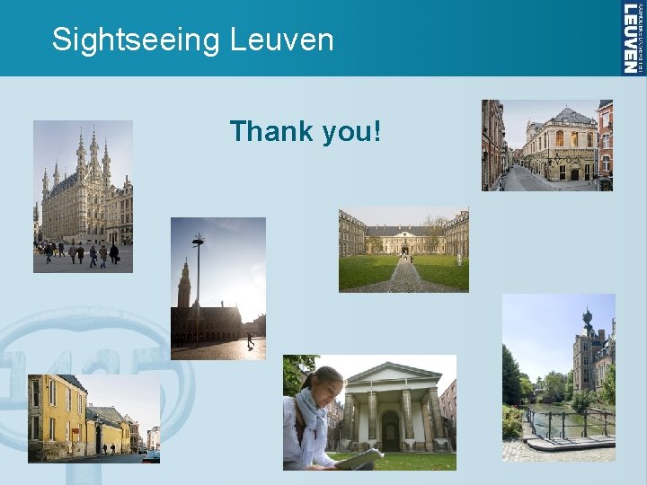 Sightseeing Leuven Thank you! 