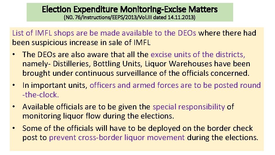 Election Expenditure Monitoring-Excise Matters (N 0. 76/Instructions/EEPS/2013/Vol. III dated 14. 11. 2013) List of