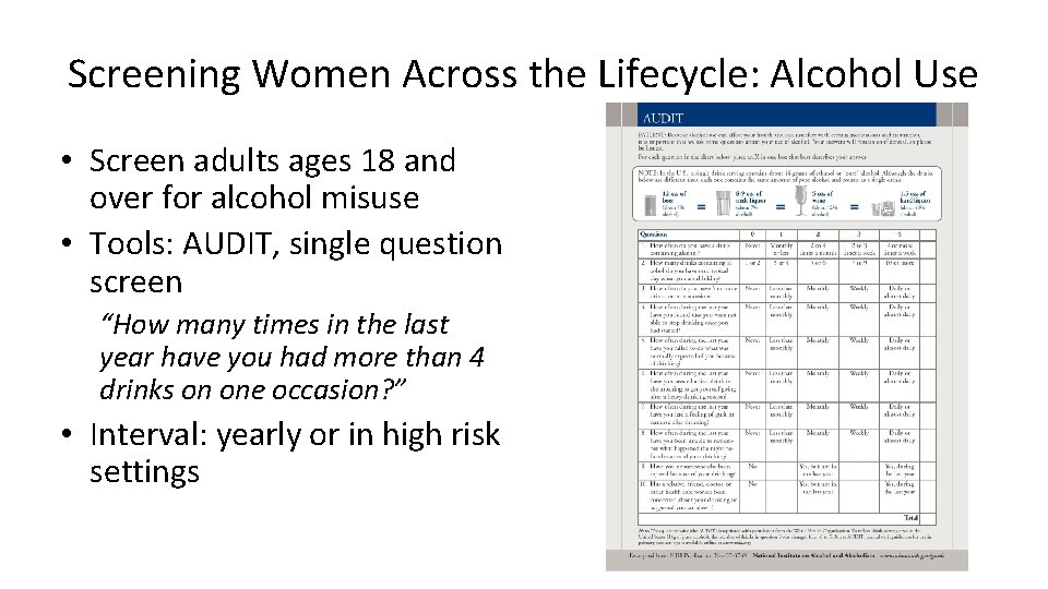 Screening Women Across the Lifecycle: Alcohol Use • Screen adults ages 18 and over