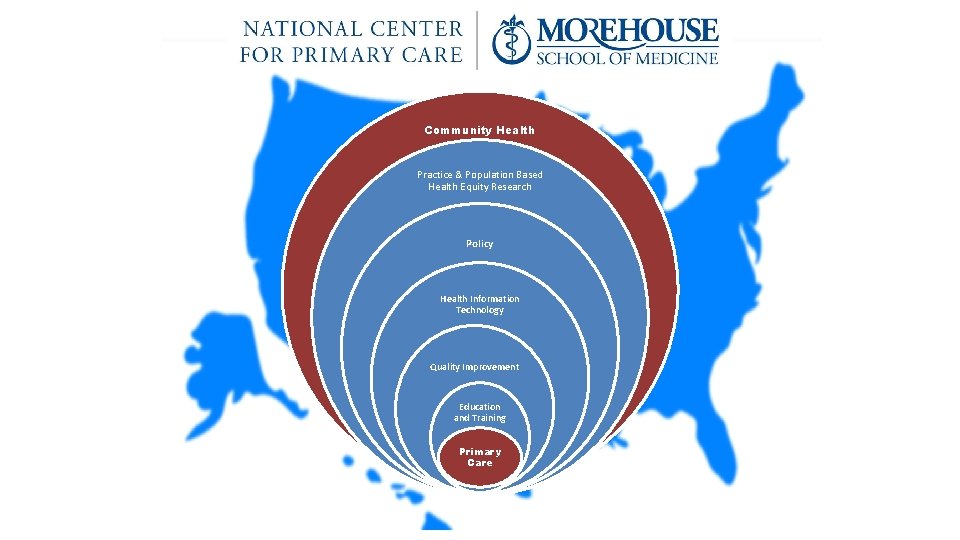 Community Health Practice & Population Based Health Equity Research Policy Health Information Technology Quality