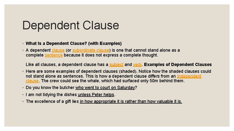 Dependent Clause ◦ What Is a Dependent Clause? (with Examples) ◦ A dependent clause