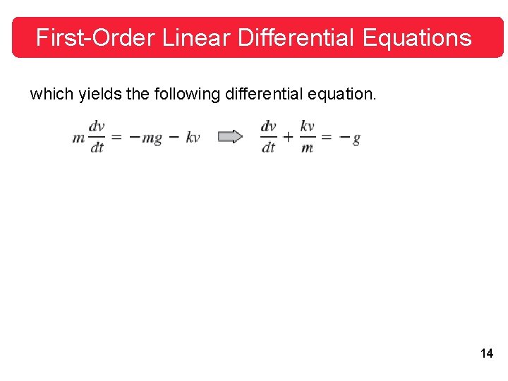 First-Order Linear Differential Equations which yields the following differential equation. 14 