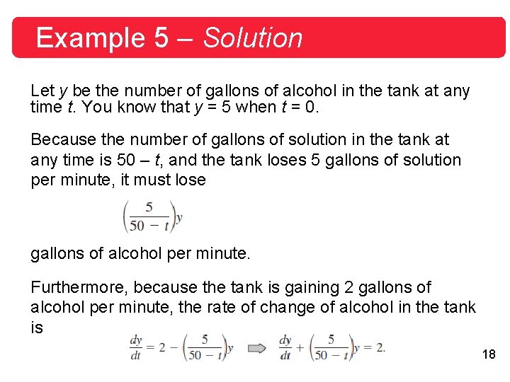 Example 5 – Solution Let y be the number of gallons of alcohol in